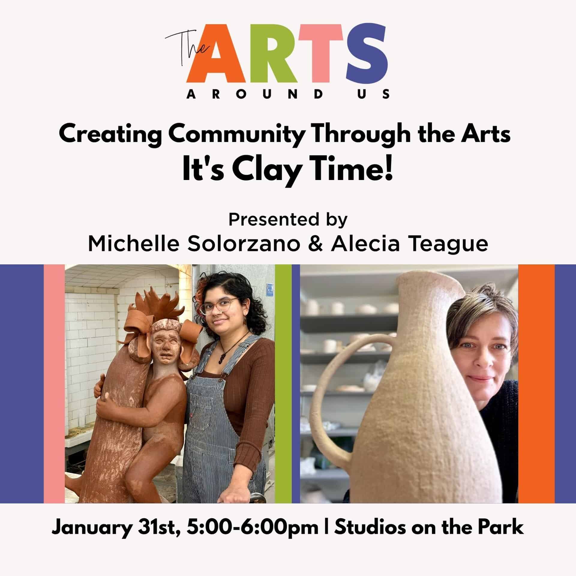 Arts Around Us: It's Clay Time - Studios on the Park